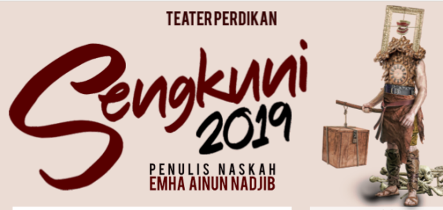 Pentas Teater Sengkuni2019 Di Concert Hall Taman Budaya Yogyakarta, 12-13 Januari 2019