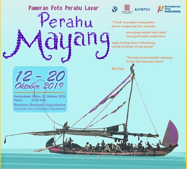 Pameran Foto Perahu Layar, Perahu Mayang, Di Bentara Budaya Yogyakarta, 12-20 Oktober 2019