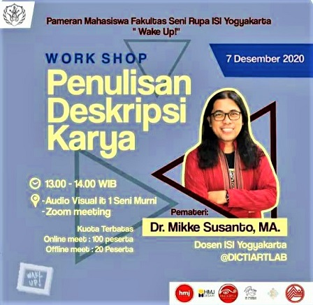 Pameran Seni Rupa WAKE-UP FSR ISI Yogyakarta Gelar Workshop Penulisan Deskripsi Karya Bersama Dr Mikke Susanto