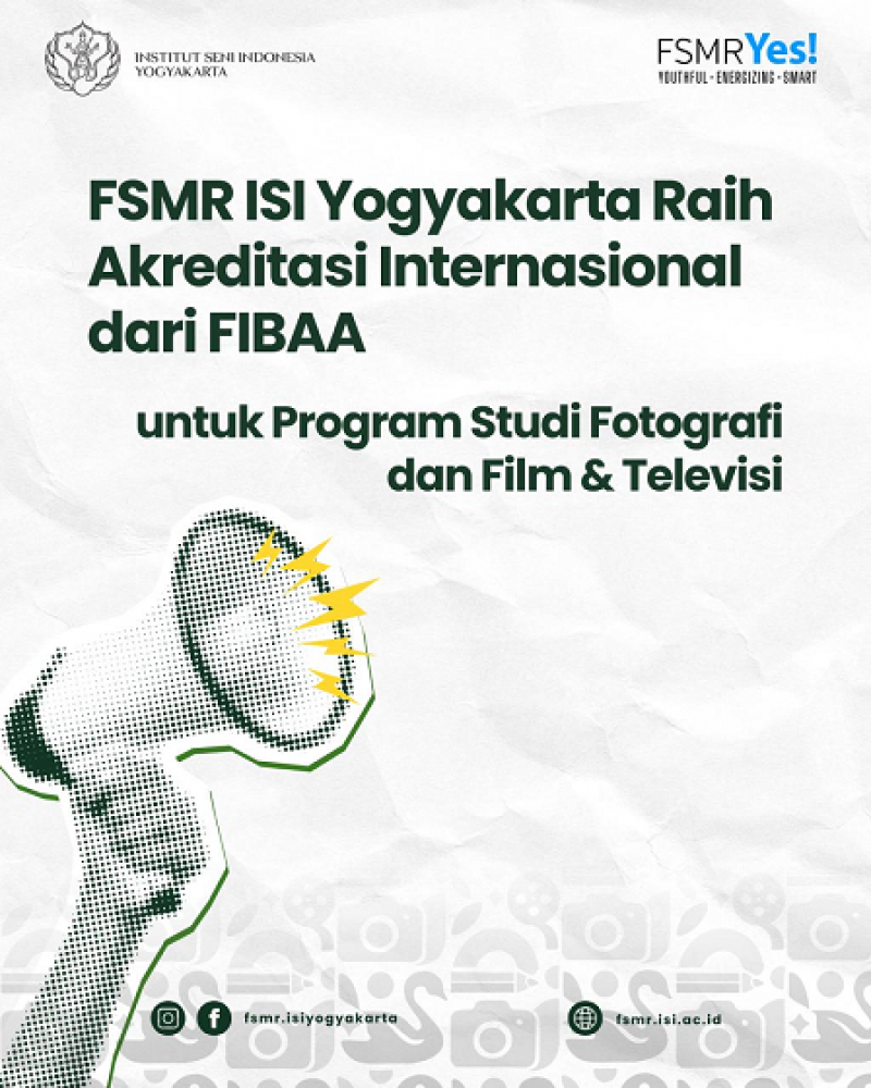 Program Studi Fotografi serta Program Studi Film dan Televisi FSMR ISI Yogyakarta Raih Sertifikasi Internasional FIBAA